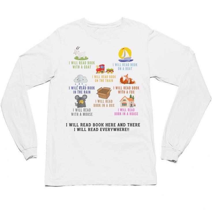 I Will Read Books On A Boat And Everywhere Reading Teachers Unisex Long Sleeve T-Shirt