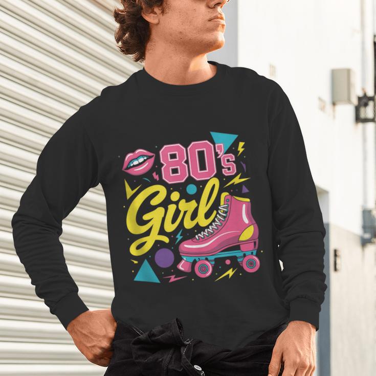 80's Girl Roller Skates Skating Eighties 1980s Nostalgia Unisex Long Sleeve T-Shirt