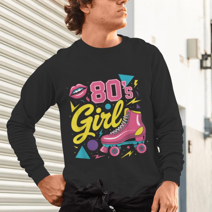 80's Girl Roller Skates Skating Eighties 1980s Nostalgia Unisex Long Sleeve T-Shirt