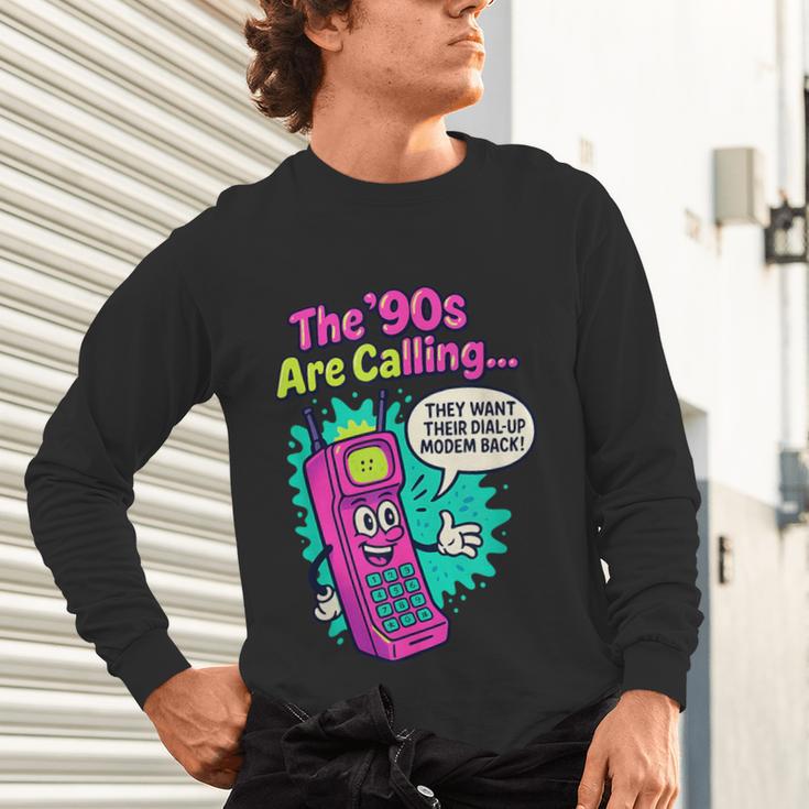 The 90s Are Calling Retro 90s Kid Nostalgia Gag Meme Unisex Long Sleeve T-Shirt