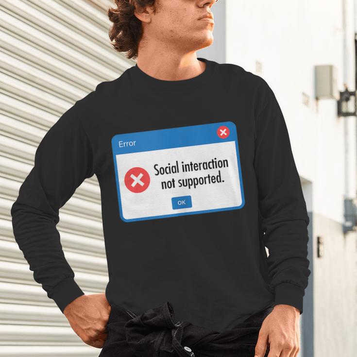 Anti Social Introvert Social Interaction Not Supported Unisex Long Sleeve T-Shirt Anti Social Introvert Social Interaction Not Supported Unisex Long Sleeve T-Shirt