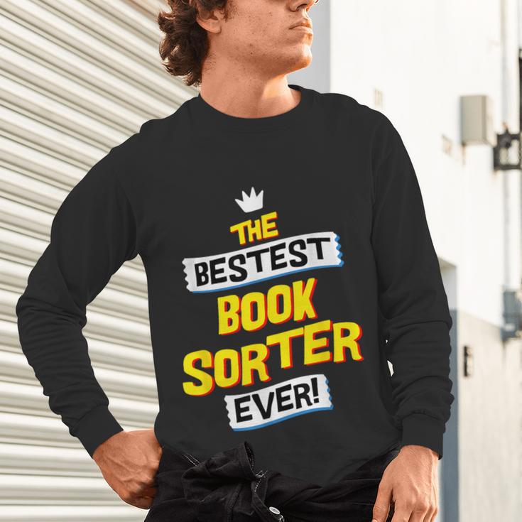Best Book Sorter Job Occupation Unisex Long Sleeve T-Shirt