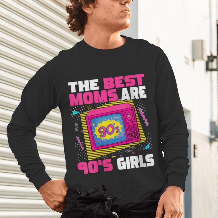 The Best Moms Are 90s Girls 90s Aesthetic Mom Nostalgia Unisex Long Sleeve T-Shirt