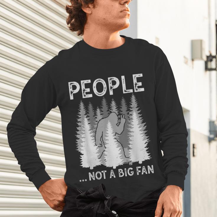 Bigfoot People Not a Big Fan Sasquatch Introvert Unisex Long Sleeve T-Shirt
