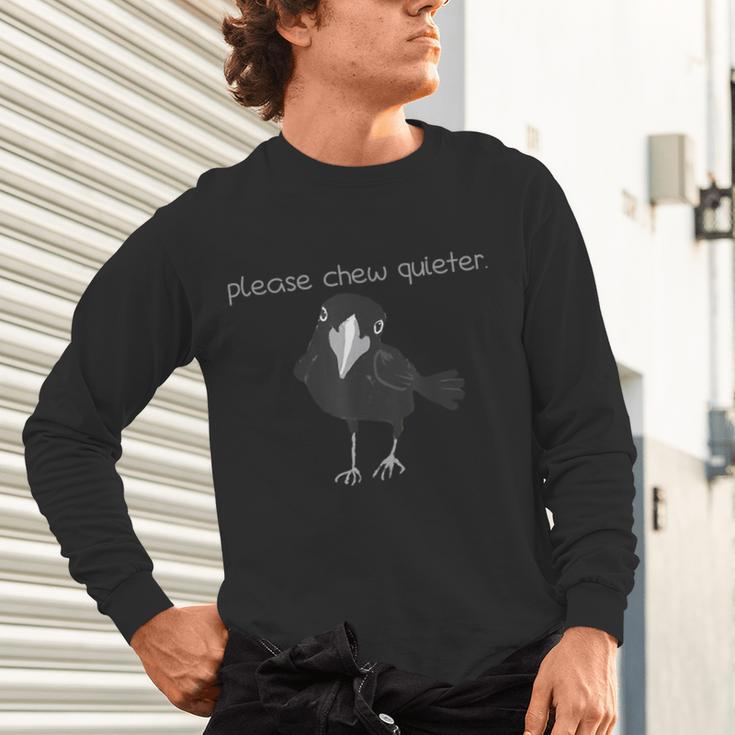 Bird Please Chew Quieter Introvert Quietness Unisex Long Sleeve T-Shirt Bird Please Chew Quieter Introvert Quietness Unisex Long Sleeve T-Shirt