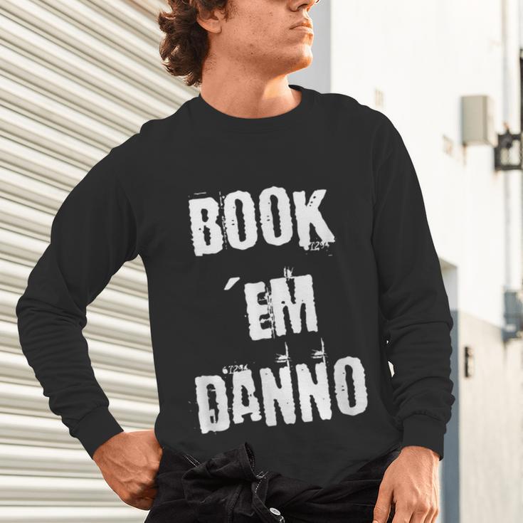 Book 'Em Danno Unisex Long Sleeve T-Shirt
