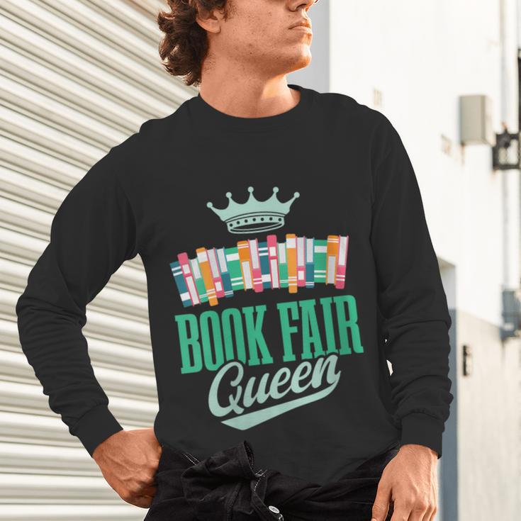 Book Fair Queen Literature School Book Fair Event Unisex Long Sleeve T-Shirt