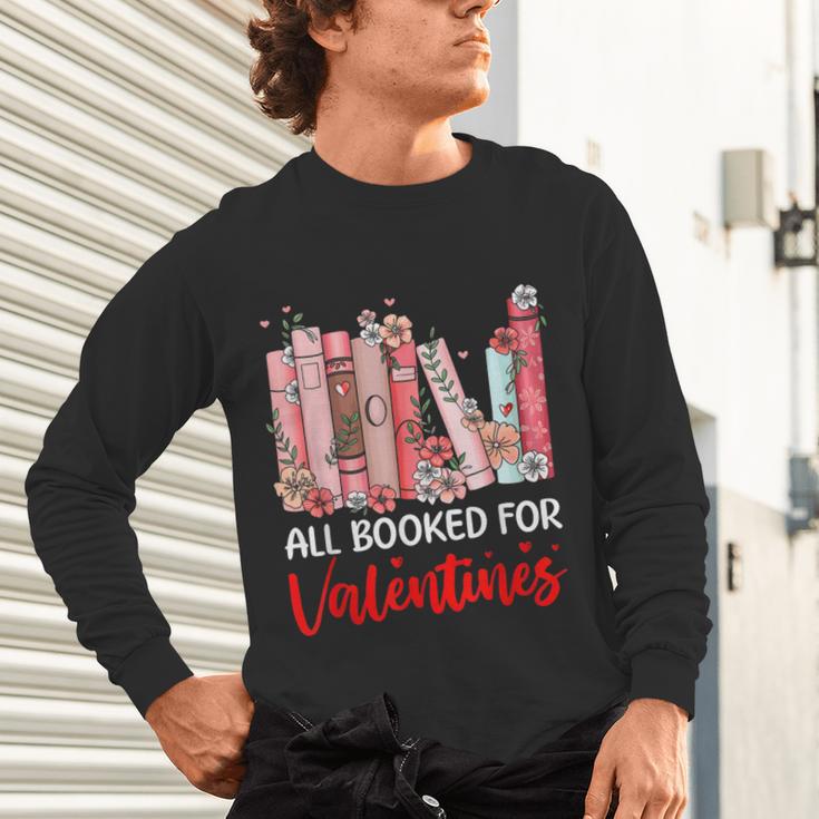 All Booked For Valentine Book Lovers Women Girl Teacher Unisex Long Sleeve T-Shirt