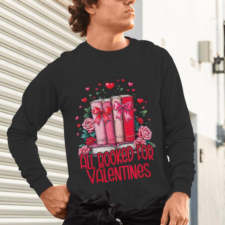 All Booked For Valentines Book Lovers Teacher Valentines Unisex Long Sleeve T-Shirt