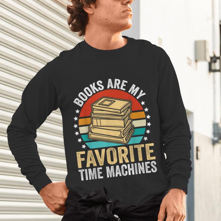 Books Are My Favorite Time Machines Unisex Long Sleeve T-Shirt