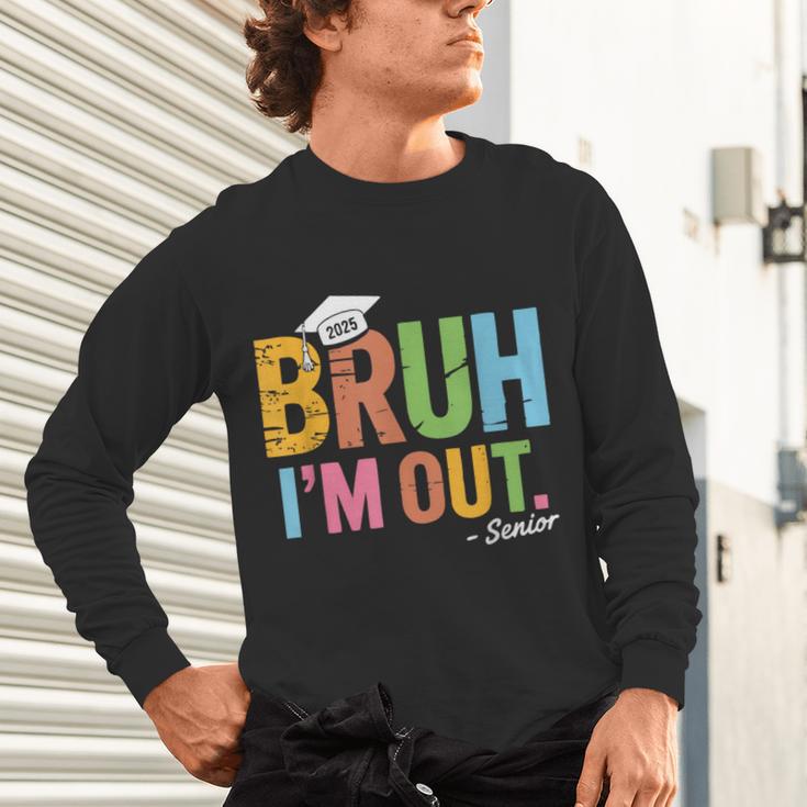Bruh I'm Out Senior Graduation Unisex Long Sleeve T-Shirt