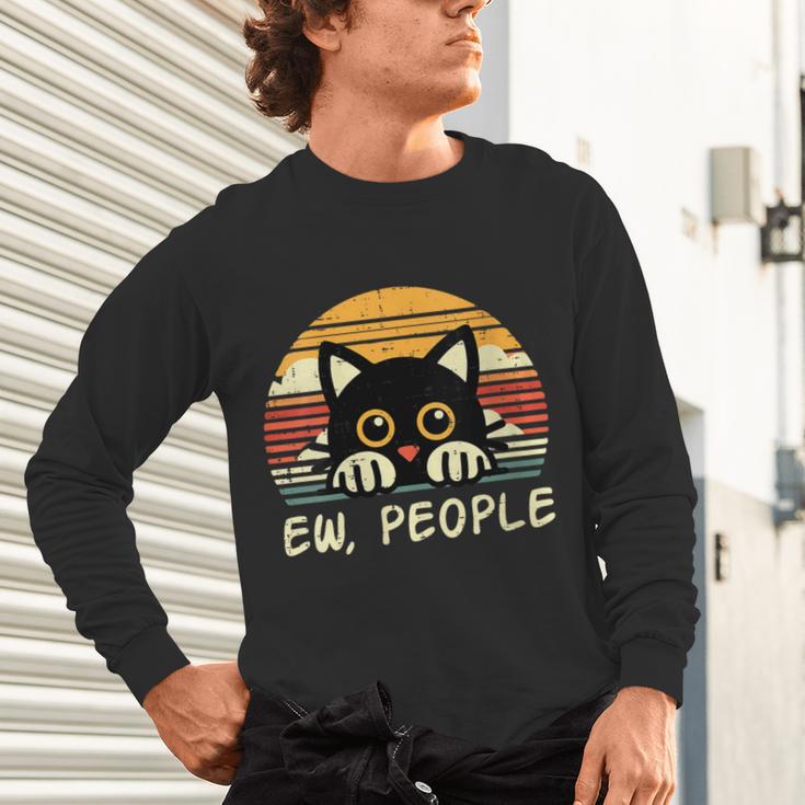 Cat Eww People Introvert Meme Women Men Kids Unisex Long Sleeve T-Shirt Cat Eww People Introvert Meme Women Men Kids Unisex Long Sleeve T-Shirt