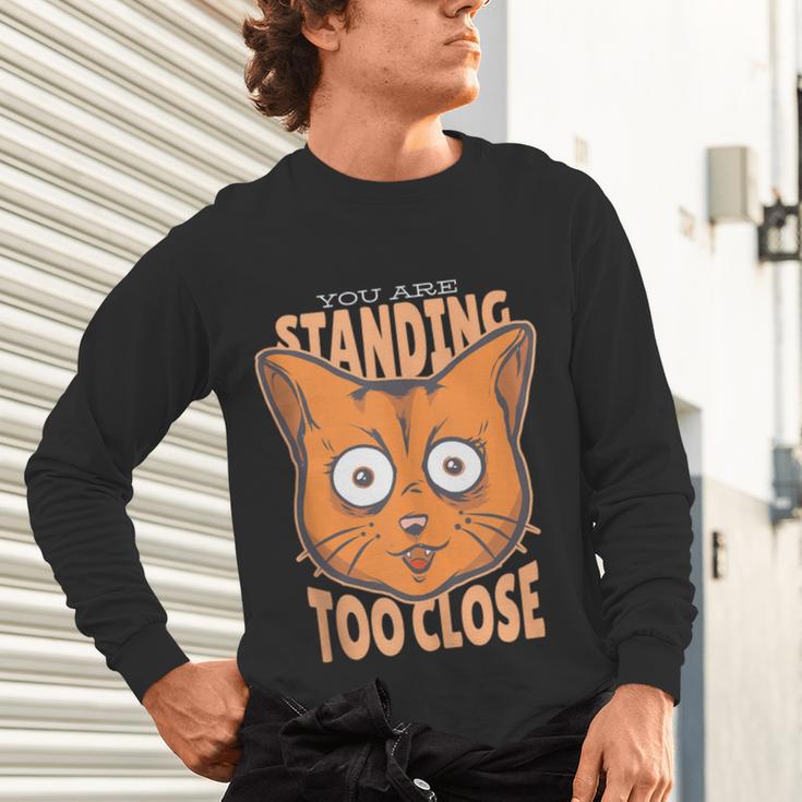 Cat Lover Antisocial Too Close Introvert People Hater Unisex Long Sleeve T-Shirt Cat Lover Antisocial Too Close Introvert People Hater Unisex Long Sleeve T-Shirt