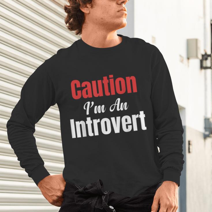 Caution I'm An Introvert Sarcastic Geek Video Gamer Jokes Unisex Long Sleeve T-Shirt