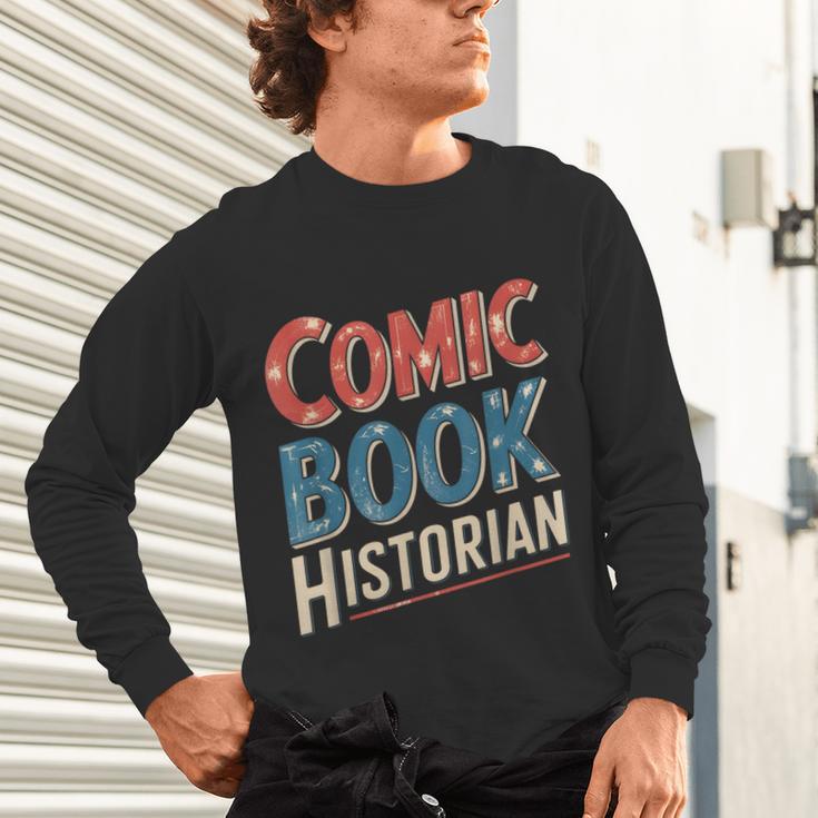 Comic Book Historian Vintage Comic Book Collector Unisex Long Sleeve T-Shirt