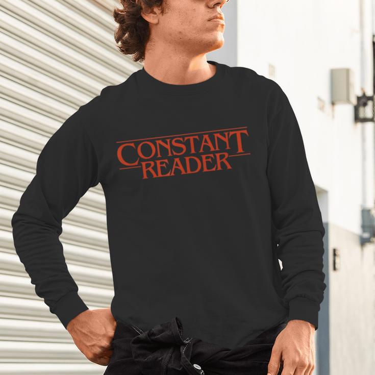 Constant Reader Fan Of Horror Suspense Books Bibliophile Unisex Long Sleeve T-Shirt