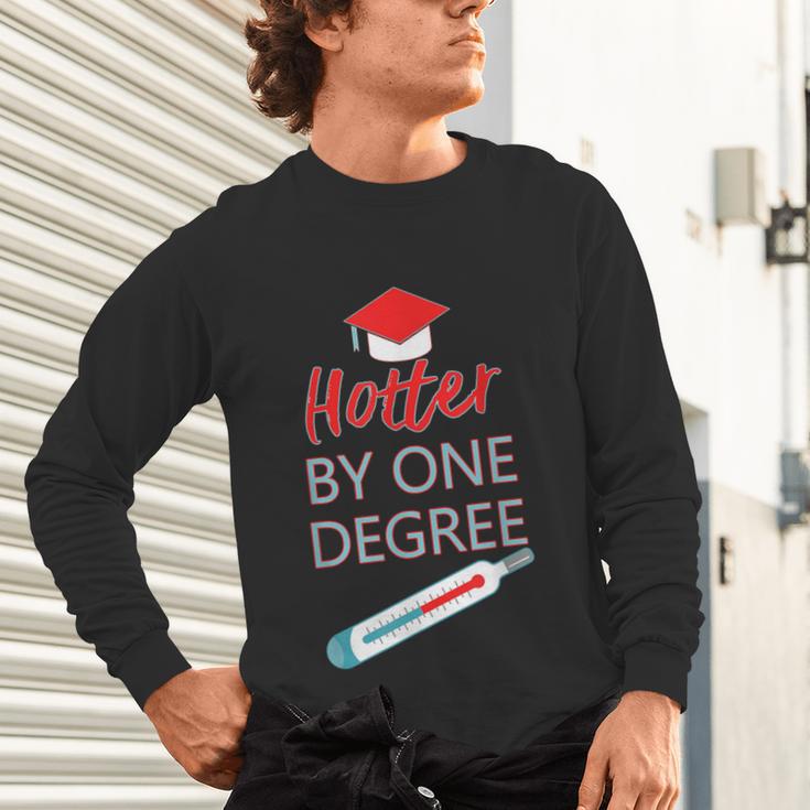 Cool Hotter By One Degree Graduation Teesadf Unisex Long Sleeve T-Shirt