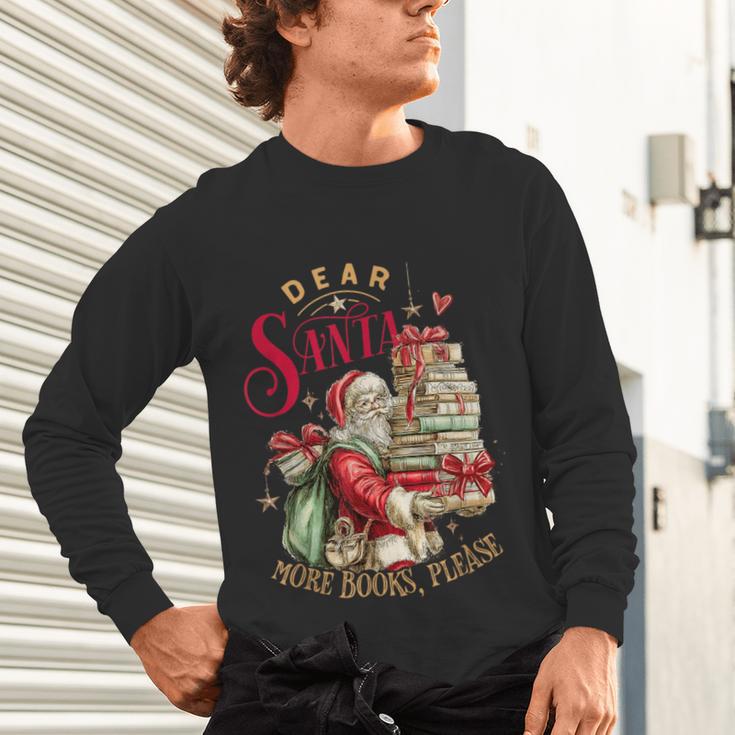 Dear Santa More Books Please Christmas Unisex Long Sleeve T-Shirt