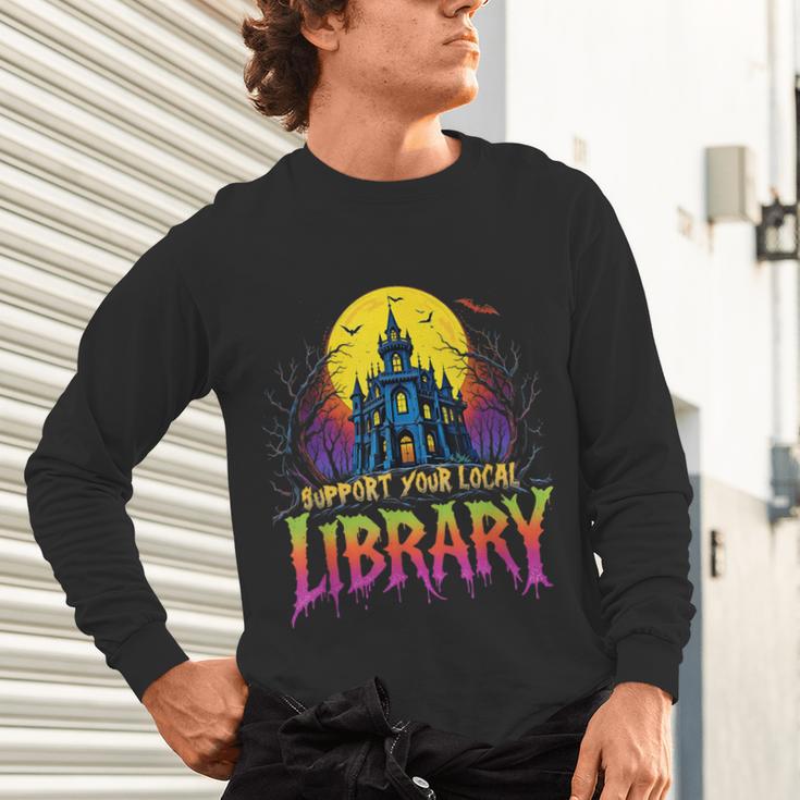 Death Gothic Support Your Local Library Lovers Book Unisex Long Sleeve T-Shirt