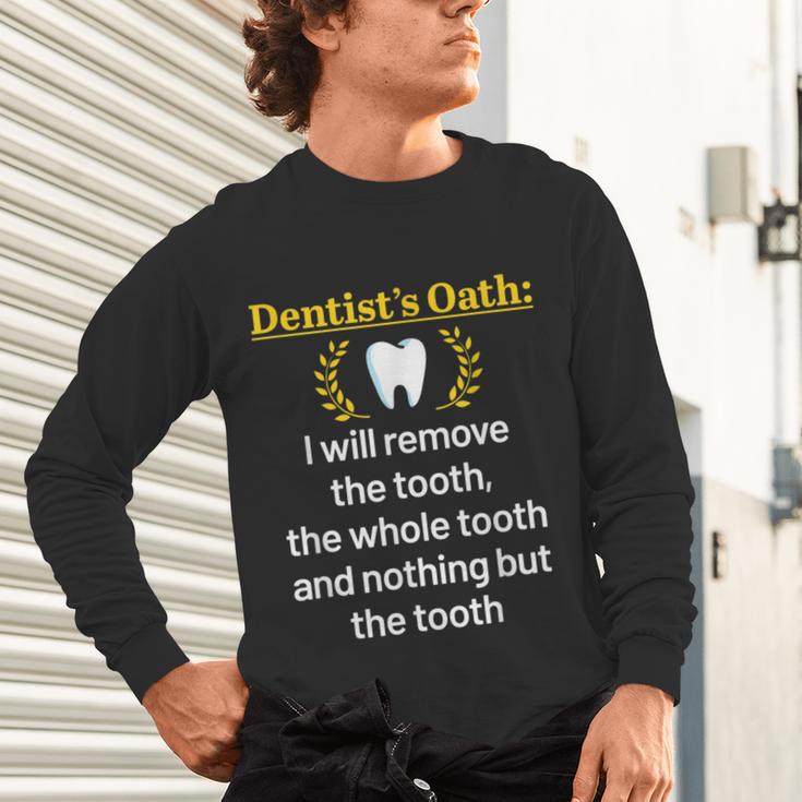 Dentist Dental School Graduation Tooth Oath Dentistry Unisex Long Sleeve T-Shirt