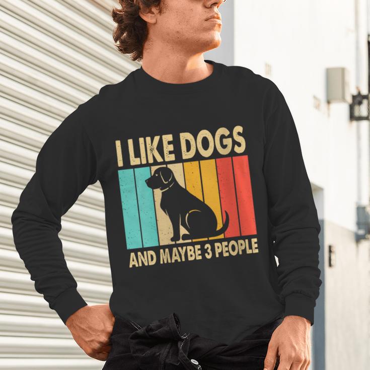 I Like Dogs And Maybe 3 People Introvert Unisex Long Sleeve T-Shirt I Like Dogs And Maybe 3 People Introvert Unisex Long Sleeve T-Shirt