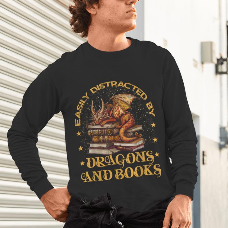 Easily Distracted By Dragons And Books Fantasy Book Lover Unisex Long Sleeve T-Shirt Easily Distracted By Dragons And Books Fantasy Book Lover Unisex Long Sleeve T-Shirt