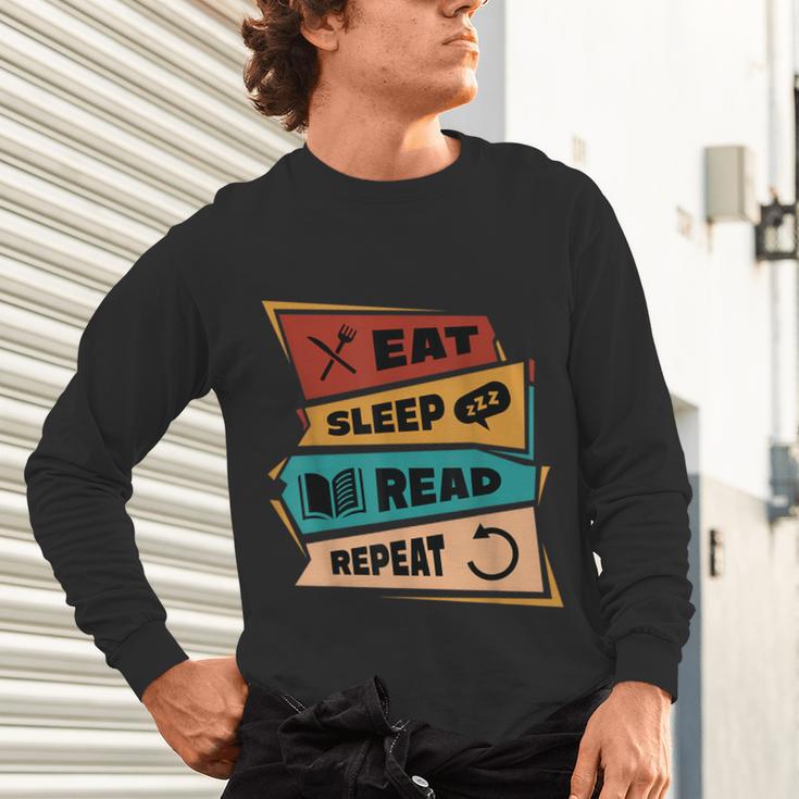 Eat Sleep Read Repeat Reading Books Reader Bookworm Unisex Long Sleeve T-Shirt Eat Sleep Read Repeat Reading Books Reader Bookworm Unisex Long Sleeve T-Shirt