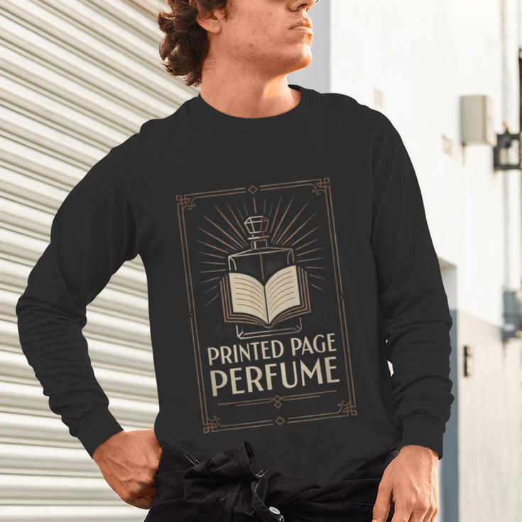 Printed Page Perfume Book Lover Saying Unisex Long Sleeve T-Shirt Printed Page Perfume Book Lover Saying Unisex Long Sleeve T-Shirt