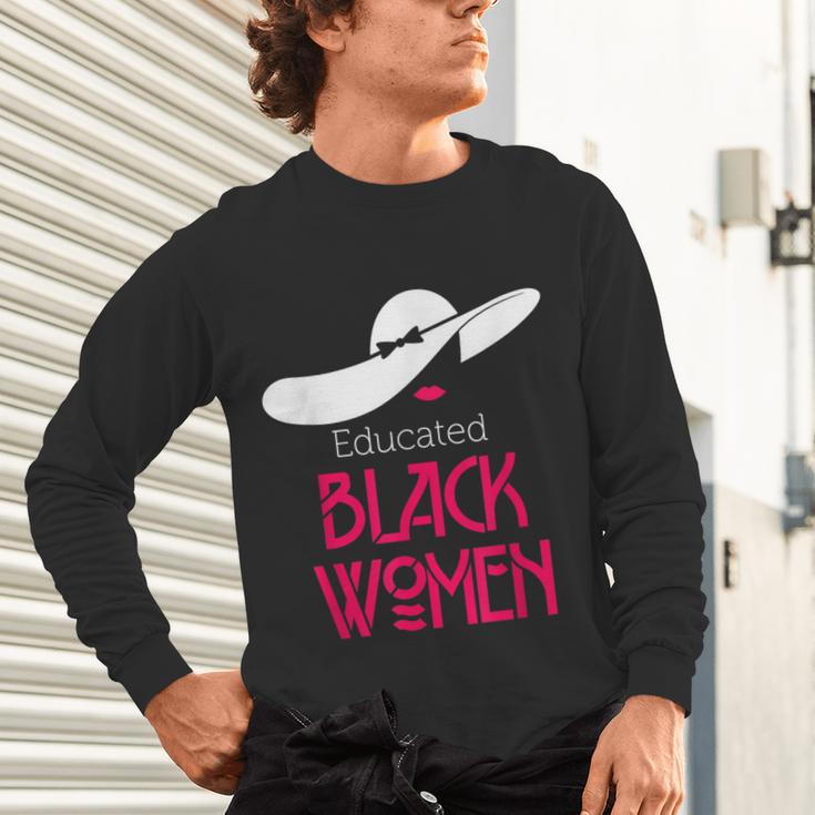 Educated Women Graduation Shirt Unisex Long Sleeve T-Shirt