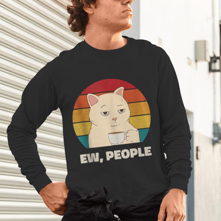 Ew People Introvert Cat Lover Crazy Colorful Cat Lady Unisex Long Sleeve T-Shirt