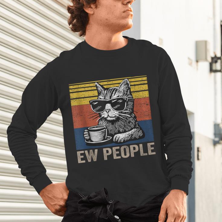 Ew People Introvert Cat Lover Crazy Vintage Cat Lady Unisex Long Sleeve T-Shirt
