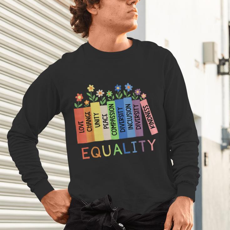 Floral Book Equality Human Rights Social Justice Peace Love Unisex Long Sleeve T-Shirt