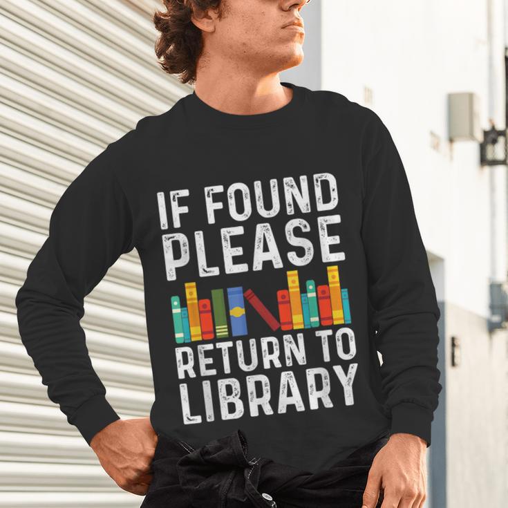 If Found Please Return To Library Book Lover Unisex Long Sleeve T-Shirt