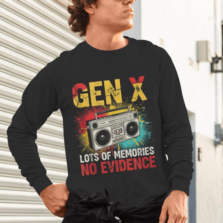 Gen X Lots Of Memories No Evidence Retro Nostalgia Humor Unisex Long Sleeve T-Shirt