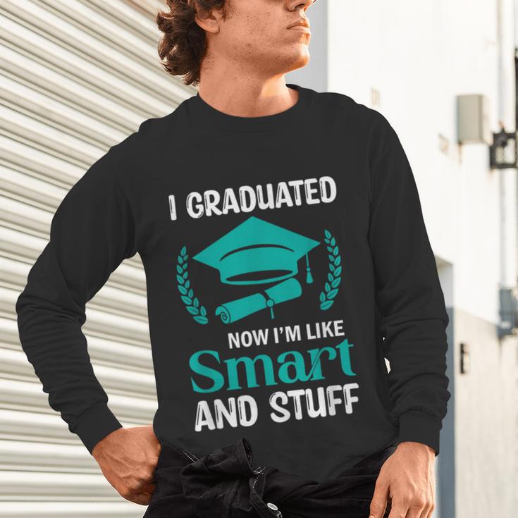 I Graduated Smart Graduation Student College University Unisex Long Sleeve T-Shirt