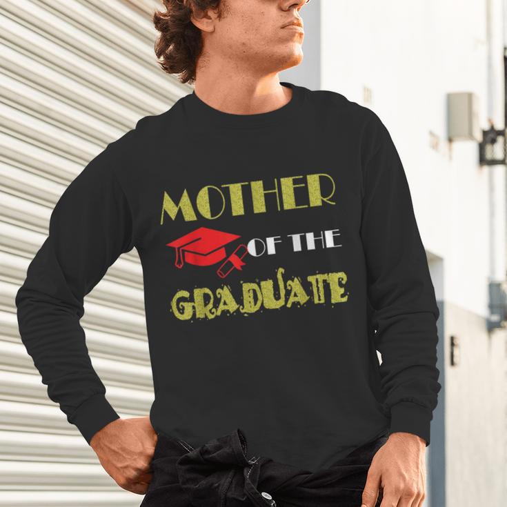 Graduation Mom Mommy Mother Of The GraduateShirt Unisex Long Sleeve T-Shirt
