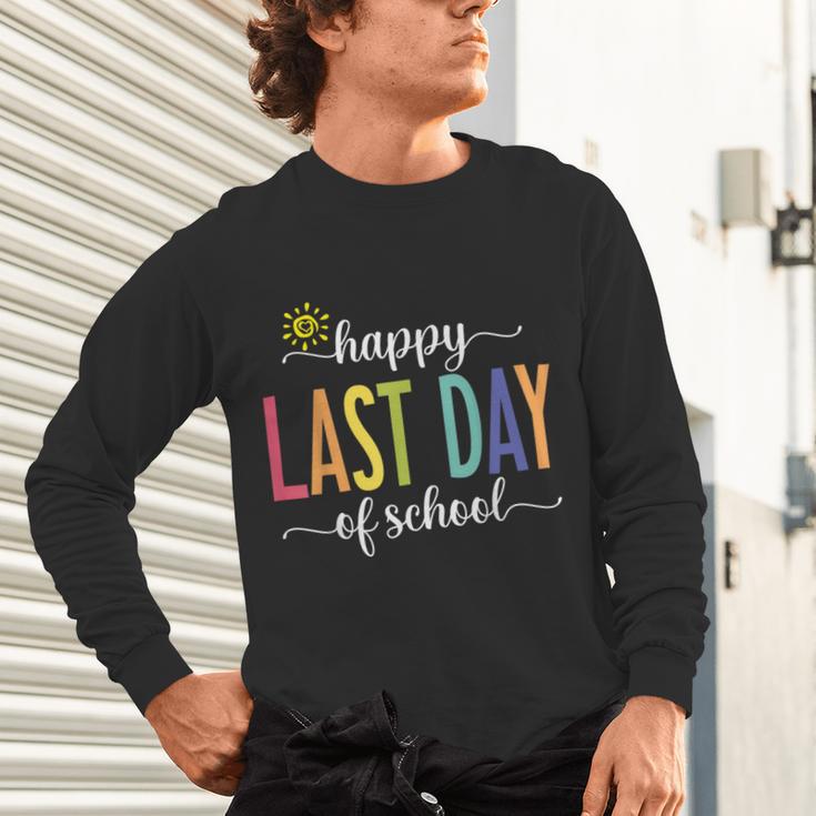 Happy Last Day Of School Women Teachers School Graduation Unisex Long Sleeve T-Shirt