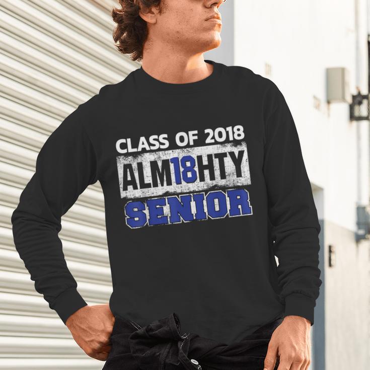 High School Graduation 2018 T-Shirt For Senior Alm18hty Unisex Long Sleeve T-Shirt