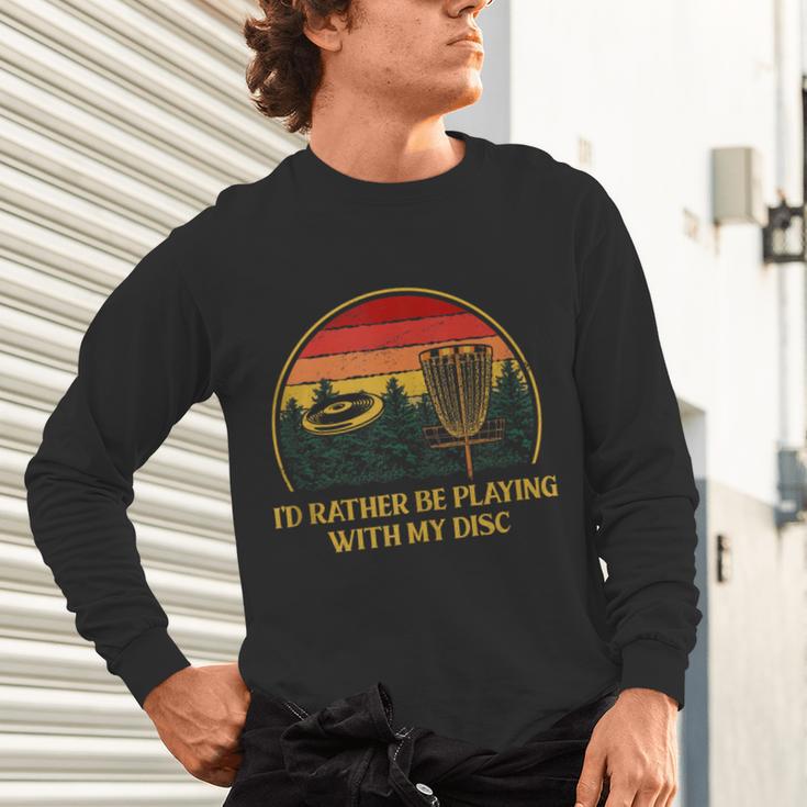 Id Rather Be Playing With My Disc Introvert Disc Golf Unisex Long Sleeve T-Shirt Id Rather Be Playing With My Disc Introvert Disc Golf Unisex Long Sleeve T-Shirt