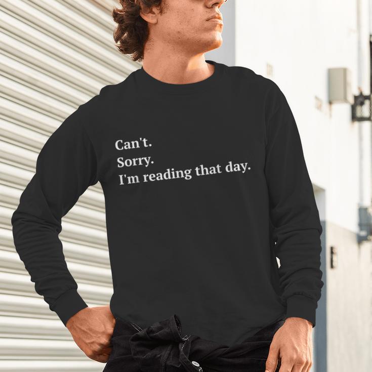 I'm Reading That Day For Book Lovers And Readers Unisex Long Sleeve T-Shirt