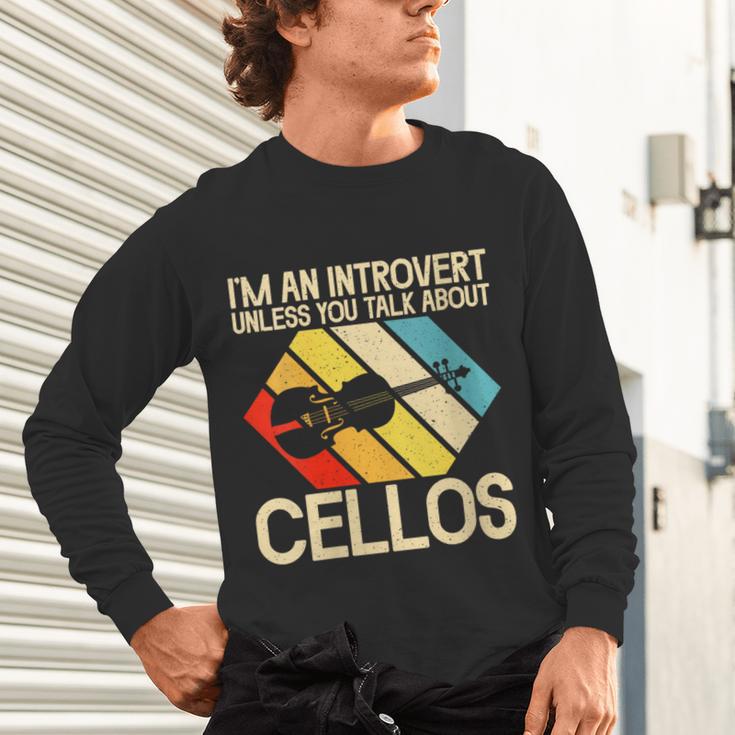 Im An Introvert Unless You Talk About Cellos Unisex Long Sleeve T-Shirt Im An Introvert Unless You Talk About Cellos Unisex Long Sleeve T-Shirt