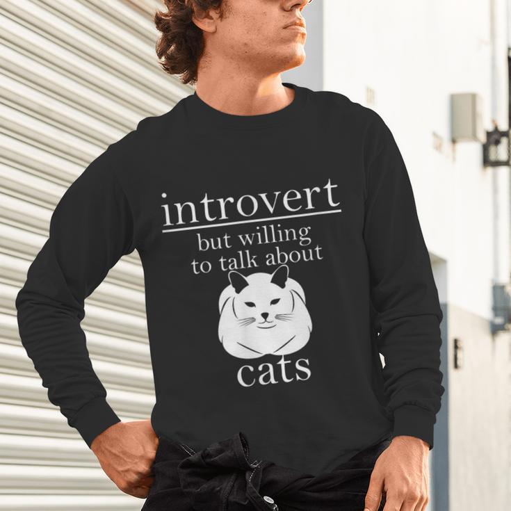 Introvert But Willing To Talk About Cats Unisex Long Sleeve T-Shirt