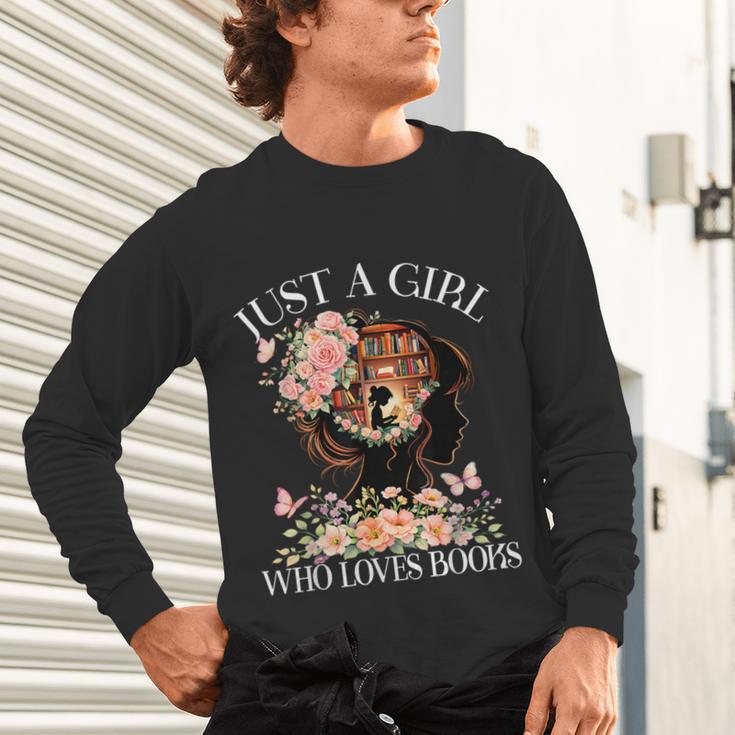 Just A Girl Who Loves Books Book Lover Reading For Women Unisex Long Sleeve T-Shirt Just A Girl Who Loves Books Book Lover Reading For Women Unisex Long Sleeve T-Shirt