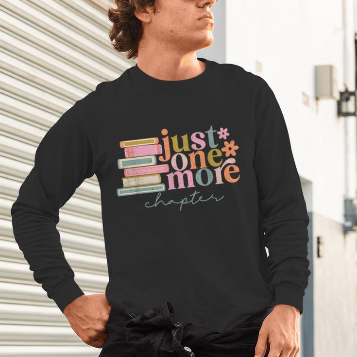 Just One More Chapter Book Lovers Reading Teacher Unisex Long Sleeve T-Shirt