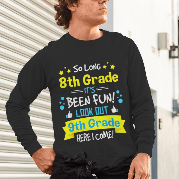Kids So Long 8th Grade Graduation Here I Come 9th Grade Unisex Long Sleeve T-Shirt