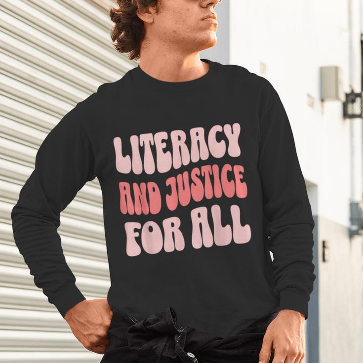Literacy And Justice For All Book Lover Unisex Long Sleeve T-Shirt