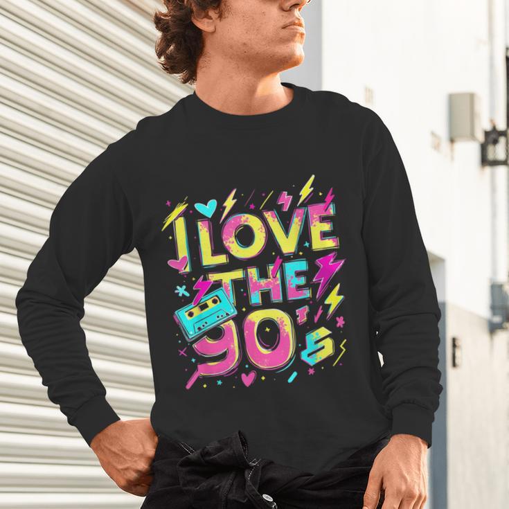 I Love The 90'S 90s Retro Nostalgia Unisex Long Sleeve T-Shirt I Love The 90'S 90s Retro Nostalgia Unisex Long Sleeve T-Shirt