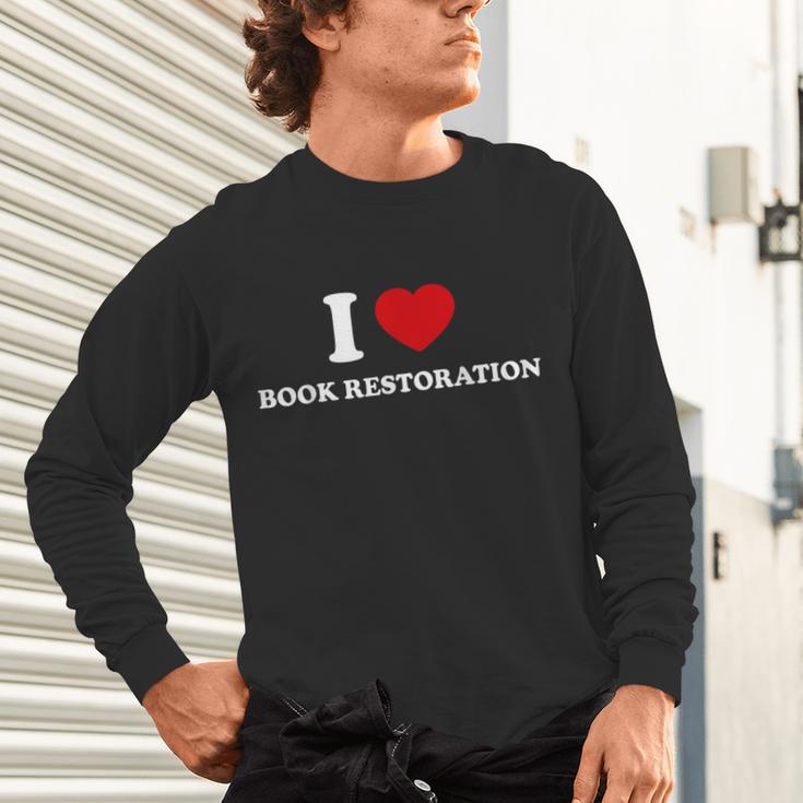 I LOVE BOOK RESTORATION Unisex Long Sleeve T-Shirt