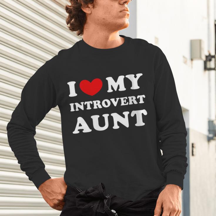 I Love My Introvert Aunt I Heart My Introvert Aunt Unisex Long Sleeve T-Shirt I Love My Introvert Aunt I Heart My Introvert Aunt Unisex Long Sleeve T-Shirt