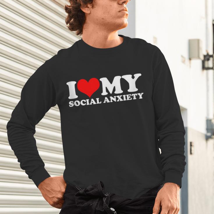 I Love My Social Anxiety Heart Humor Introvert Statement Unisex Long Sleeve T-Shirt I Love My Social Anxiety Heart Humor Introvert Statement Unisex Long Sleeve T-Shirt